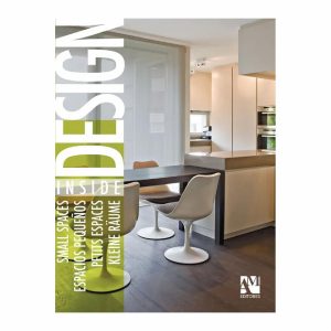 Libro Design Inside Espacios Pequeños AM EDITORES 347 Páginas