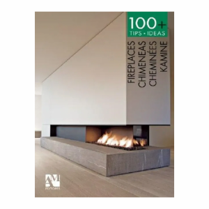 100 + Tips Ideas Chimeneas Fernando de Haro AM EDITORES 136 Páginas
