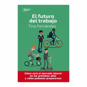 Libro El Futuro Del Trabajo MONTENA 141 Páginas
