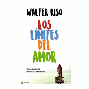 Los Límites Del Amor Walter Riso PLANETA 176 Páginas